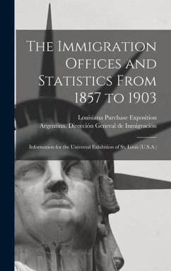 Cover The Immigration Offices and Statistics From 1857 to 1903