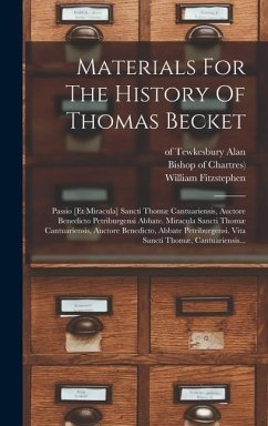 Materials For The History Of Thomas Becket - William, Of Canterbury