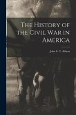 The History of the Civil War in America