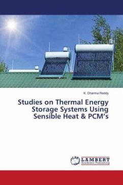 Studies on Thermal Energy Storage Systems Using Sensible Heat & PCM¿s