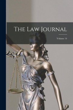 The Law Journal; Volume 14 - Anonymous