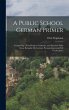 A Public School German Primer:... - Bild 1