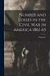 Number and Losses in the Civil war in... - Bild 1