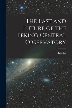 The Past and Future of the Peking Central Observatory - Kao Lu