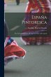 España Pintoresca: The Life and... - Bild 1