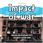 What Exactly Was The Impact of War? Children's History Book