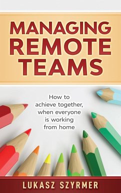 Managing Remote Teams - Szyrmer, Lukasz