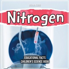 Nitrogen Educational Facts Children's Science Book - Kids, Bold