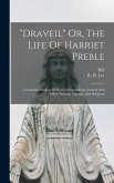 &quote;draveil&quote; Or, The Life Of Harriet Preble