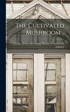 Cover The Cultivated Mushroom ..