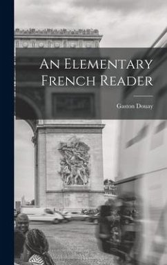 An Elementary French Reader - Douay, Gaston