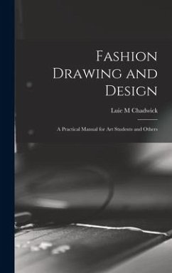 Fashion Drawing and Design - Chadwick, Luie M