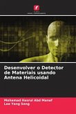 Desenvolver o Detector de Materiais usando Antena Helicoidal