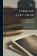 Adrienne Lecouvreur: A Drama In Five... - Bild 1