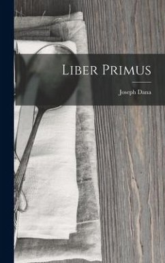 Liber Primus - Dana, Joseph