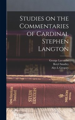 Studies on the Commentaries of Cardinal Stephen Langton - Lacombe, George; Smalley, Beryl; Gregory, Alys L.