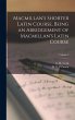 Macmillan's Shorter Latin Course, Being... - Bild 1
