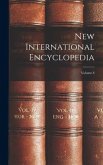 New International Encyclopedia; Volume 8