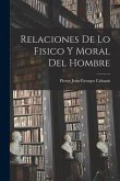 Relaciones De Lo Fisico Y Moral Del Hombre