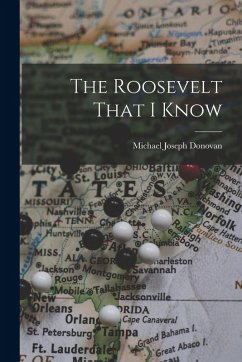The Roosevelt That I Know - Donovan, Michael Joseph