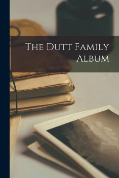 The Dutt Family Album - Anonymous