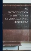 An Introduction to the Theory of Automorphic Functions