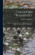 Theodore Roosevelt: The Pride Of The... - Bild 1