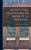 Apuntes Para Una Historia De Arcos De La Frontera...