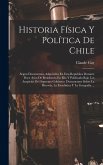 Historia Física Y Política De Chile