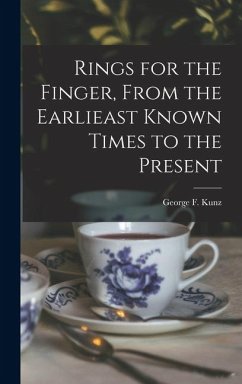 Cover Rings for the Finger, From the Earlieast Known Times to the Present