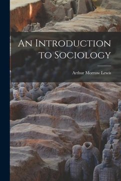 An Introduction to Sociology - Lewis, Arthur Morrow