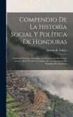 Compendio De La Historia Social Y Política De Honduras