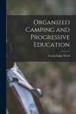 Organized Camping and Progressive Education