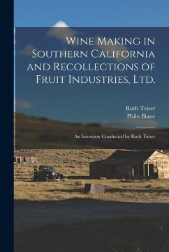 Cover Wine Making in Southern California and Recollections of Fruit Industries, Ltd.