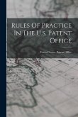 Rules Of Practice In The U.s. Patent Office