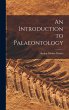 An Introduction to Palaeontology - Bild 1