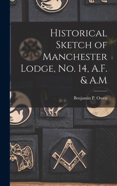 Historical Sketch of Manchester Lodge, No. 14, A.F. & A.M