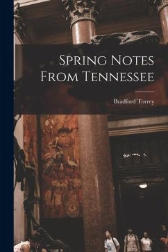 Spring Notes From Tennessee - Torrey, Bradford