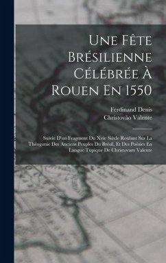 Cover Une Fête Brésilienne Célébrée À Rouen En 1550