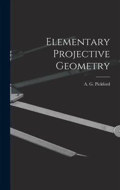 Elementary Projective Geometry - Pickford, A. G.