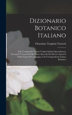 Dizionario Botanico Italiano - Tozzetti, Ottaviano Targioni