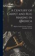 A Century of Carpet and rug Making in... - Bild 1