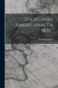 Cover Sociedades Americanas En 1828...