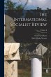 The International Socialist Review;... - Bild 1