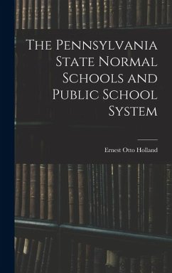 Cover The Pennsylvania State Normal Schools and Public School System