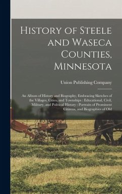 History of Steele and Waseca Counties, Minnesota