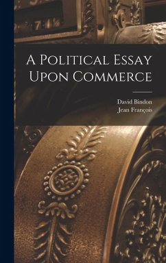 Cover A Political Essay Upon Commerce