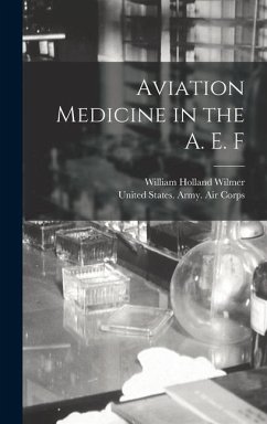 Aviation Medicine in the A. E. F - Wilmer, William Holland