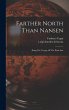 Farther North Than Nansen: Being The... - Bild 1