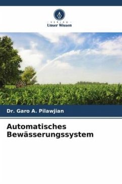 Automatisches Bewässerungssystem - Pilawjian, Dr. Garo A.